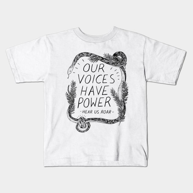 Our Voices Have Power Front Kids T-Shirt by erinalise